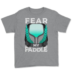 Pickleball Fear my Paddle design Youth Tee - Grey Heather