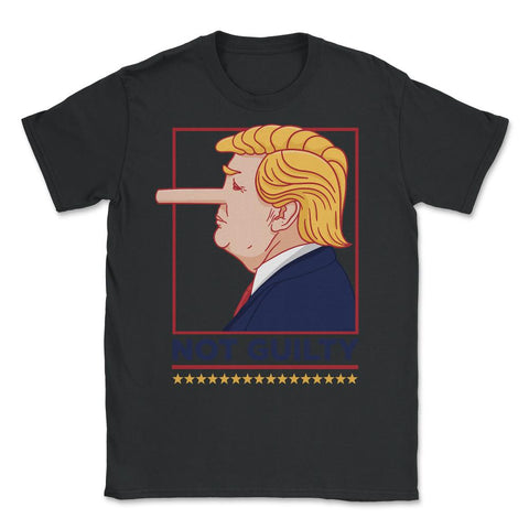 “Not Guilty” Funny anti-Trump Political Humor anti-Trump design - Unisex T-Shirt - Black