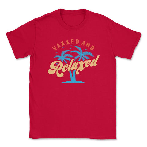 Vaxxed and Relaxed Summer 2021 Retro Vintage Vaccinated graphic - Red