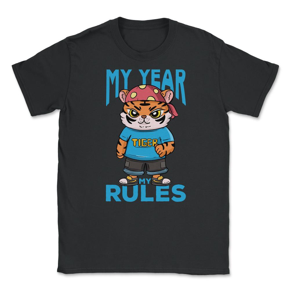 My Year My Rules Funny Year of the Tiger Meme Quote product Unisex - Black