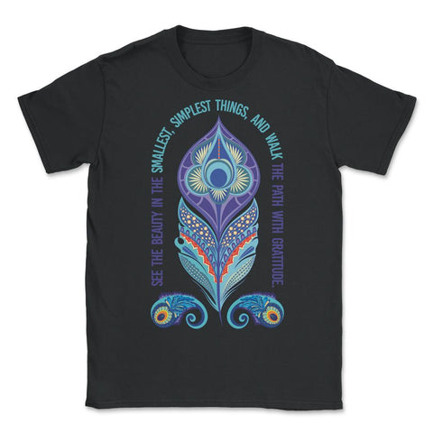 Peacock Feather Inspirational & Motivational Gratitude print - Unisex T-Shirt - Black