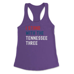 I Stand with the Tennessee Three print Women's Racerback Tank - Purple