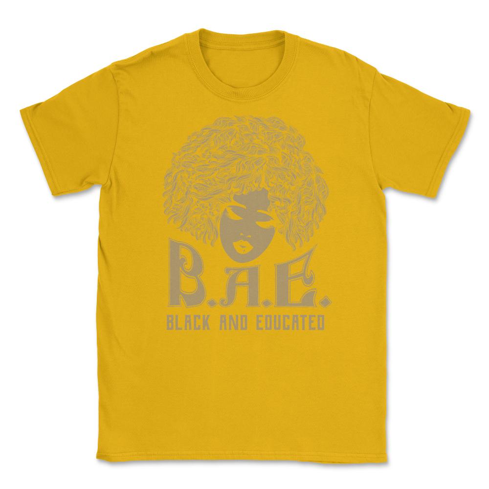 Black and Educated BAE Afro American Pride Black History print Unisex - Gold