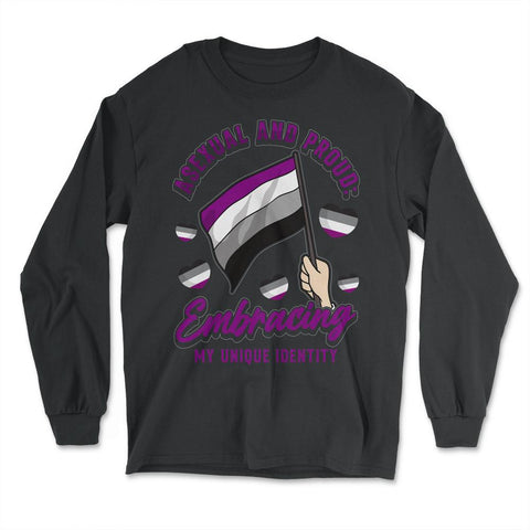 Asexual and Proud: Embracing My Unique Identity product - Long Sleeve T-Shirt - Black