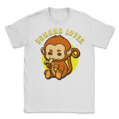 Banana Lover Monkey Eating a Banana Funny Humor Gift design Unisex - White