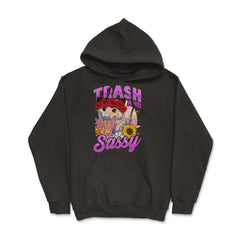 Trash & Sassy Funny Possum Lover Trash Animal Possum Pun product - Hoodie - Black