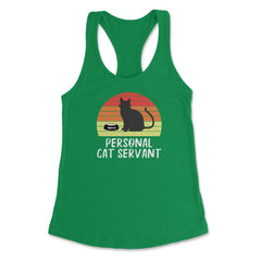 Funny Retro Vintage Cat Owner Humor Personal Cat Servant print - Kelly Green