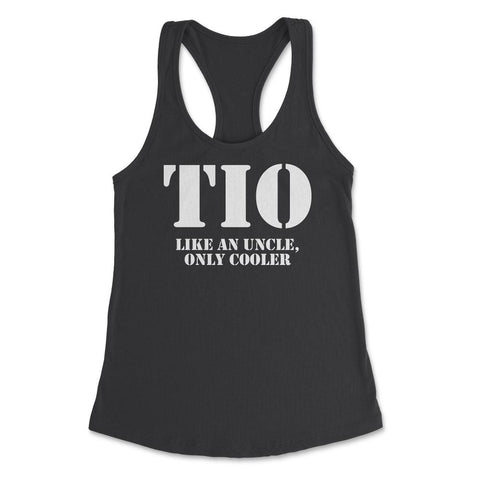 Funny Tio Definition Like An Uncle Only Cooler Appreciation design - Black