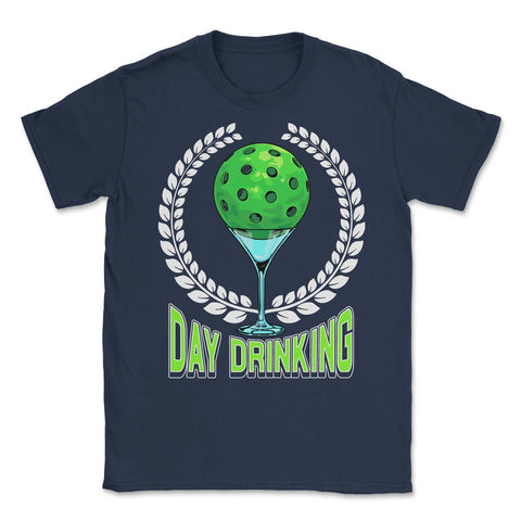 Pickleball Day Drinking Funny print Unisex T-Shirt - Navy