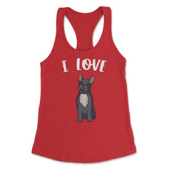 Funny I Love Frenchies French Bulldog Cute Dog Lover graphic Women's - Red