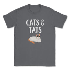 Funny Cats And Tats Tattooed Cat Lover Pet Owner Humor product Unisex - Smoke Grey