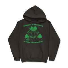 Camping or Pickleball is there Anything Else? graphic - Hoodie - Black