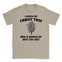 Funny Family Reunion Shook My Family Tree Bunch Of Nuts print Unisex - Cream