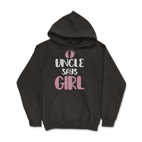 Funny Uncle Says Girl Niece Baby Gender Reveal Announcement graphic - Black