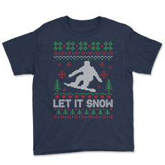 Let It Snow Snowboarding Ugly Christmas graphic Style design Youth Tee - Navy