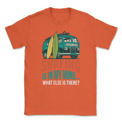 Surfing is in my mind Hippy Bus Retro Vintage product Unisex T-Shirt