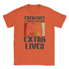 Funny Gamer Vintage Exercise Thought You Said Extra Lives graphic - Orange
