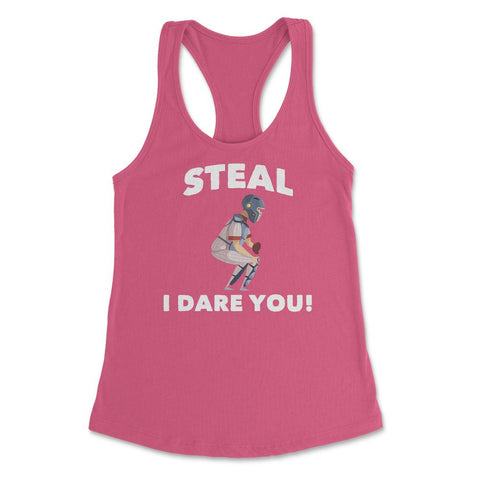 Funny Baseball Player Catcher Humor Steal I Dare You Gag print - Hot Pink