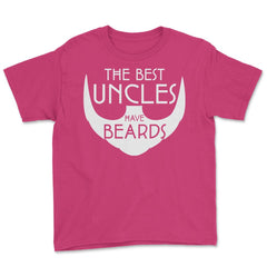 Funny The Best Uncles Have Beards Bearded Uncle Humor graphic Youth - Heliconia