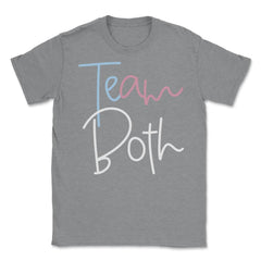 Funny Team Both Healthy Baby Pink Or Blue Gender Reveal design Unisex - Grey Heather