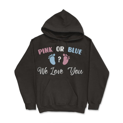 Funny Pink Or Blue We Love You Baby Gender Reveal Party product Hoodie - Black