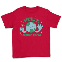 Protect Mother Earth Environmental Awareness Earth Day graphic Youth - Red