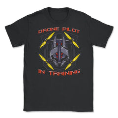 Drone Pilot In Training Funny Drone Obsessed Flying product Unisex - Black