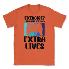 Funny Gamer Vintage Exercise Thought You Said Extra Lives graphic - Orange