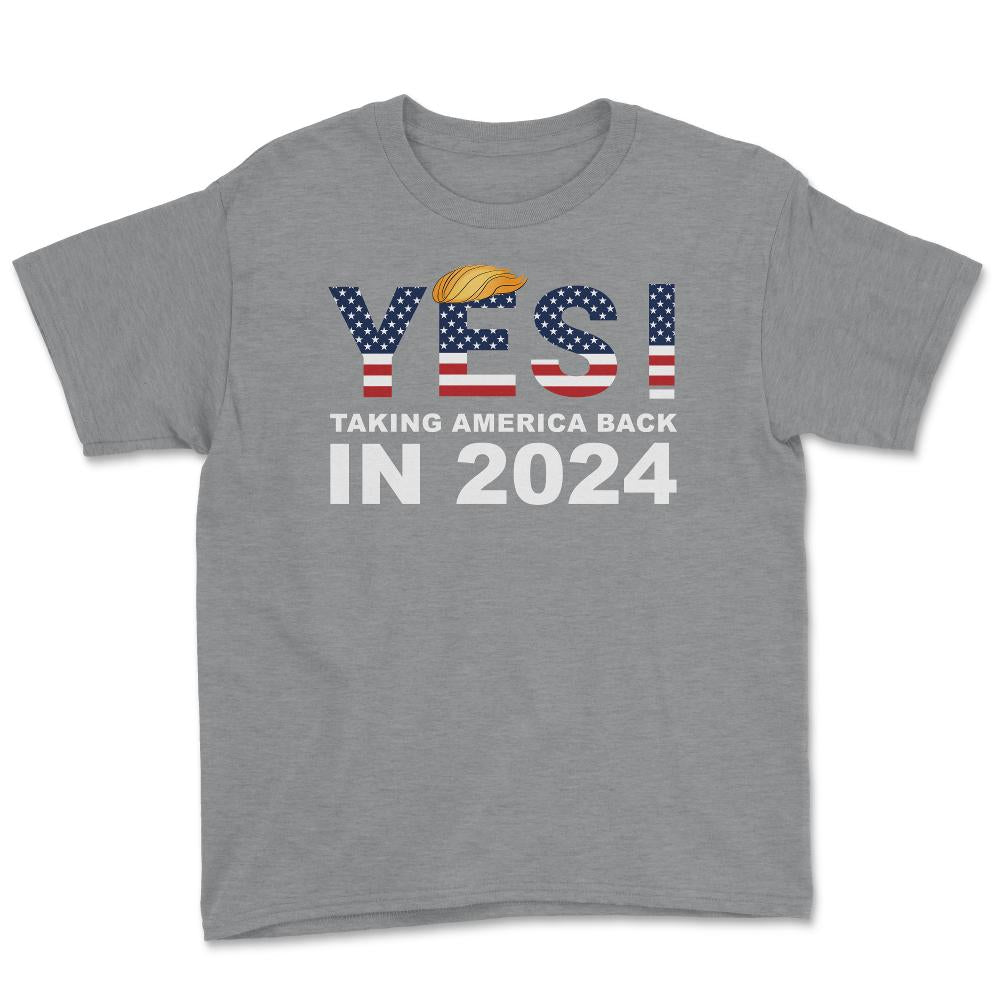 Donald Trump 2024 Take America Back Election Yes! design Youth Tee - Grey Heather