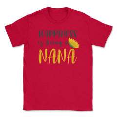 Happiness Is Being A Nana Proud Grandma Sunflower product Unisex - Red