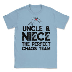 Funny Uncle And Niece The Perfect Chaos Team Humor product Unisex - Light Blue