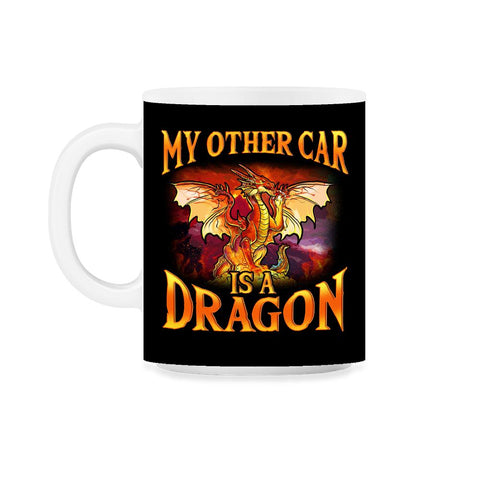 My Other Car is a Dragon Hilarious Art For Fantasy Fans print 11oz Mug