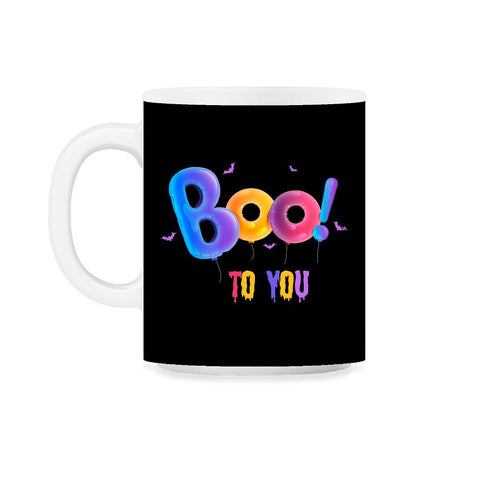 Boo to you 11oz Mug