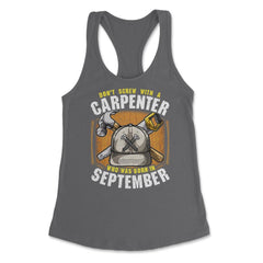 Don't Screw with A Carpenter Who Was Born in September print Women's - Dark Grey