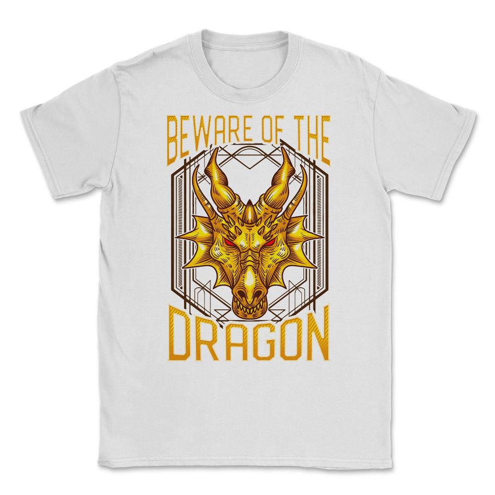 Beware of The Dragon Fantasy Art product Unisex T-Shirt - White