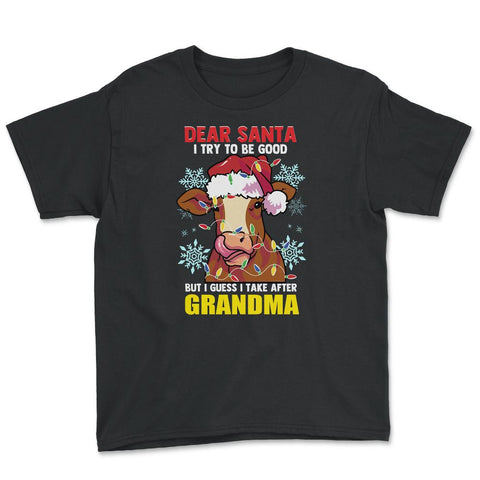 Dear Santa I tried to be good but I take after my Grandma design - Black