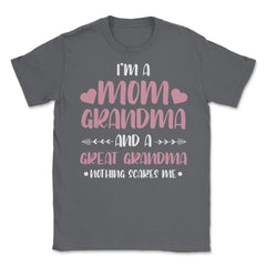 Funny I'm A Mom Grandma Great Grandma Nothing Scares Me Gag graphic - Smoke Grey