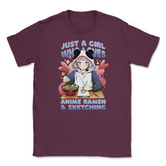 Just a Girl Who Loves Anime Ramen & Sketching For Women Girl design - Maroon