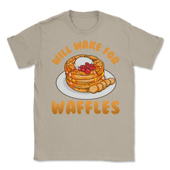 Will Wake For Waffles Funny Novelty Gift product Unisex T-Shirt