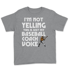 Funny Baseball Lover I'm Not Yelling Baseball Coach Voice graphic - Grey Heather