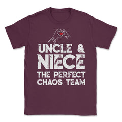 Funny Uncle And Niece The Perfect Chaos Team Humor design Unisex - Maroon