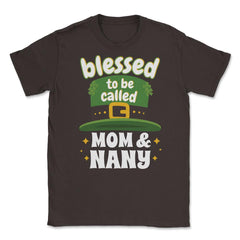 Blessed to be Called Mom & Nany Leprechaun Hat Saint Patrick graphic - Brown