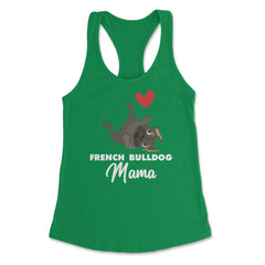 Funny French Bulldog Mama Heart Cute Dog Lover Pet Owner print - Kelly Green