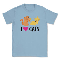 Funny I Love Cats Heart Cat Lover Pet Owner Cute Kitten print Unisex - Light Blue