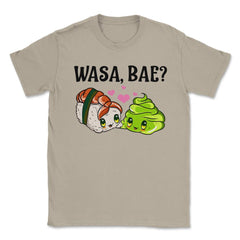 Wasa Bae? Funny Sushi and Wasabi Love print Unisex T-Shirt - Cream