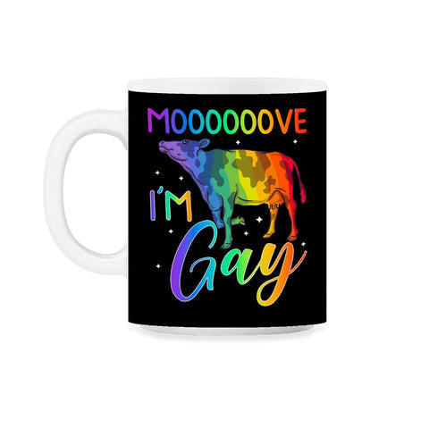 Mooooove I’m Gay Cow Gay Pride LGBTQ Rainbow Flag design 11oz Mug