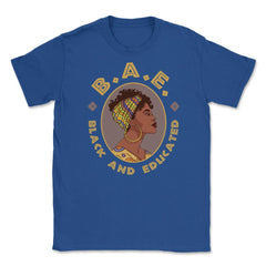Black and Educated BAE Afro American Pride Black History graphic - Royal Blue