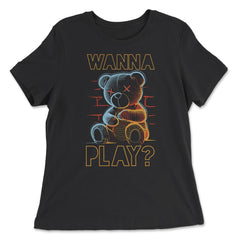 Scary Teddy Bear Toy Urban Style Wanna Play? Teddy Bear graphic - Women's Relaxed Tee - Black