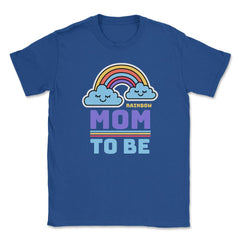 Rainbow Mom To Be for Mothers of Rainbow babies Gift design Unisex - Royal Blue