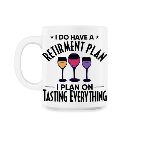 Funny Retired I Do Have A Retirement Plan Tasting Everything design